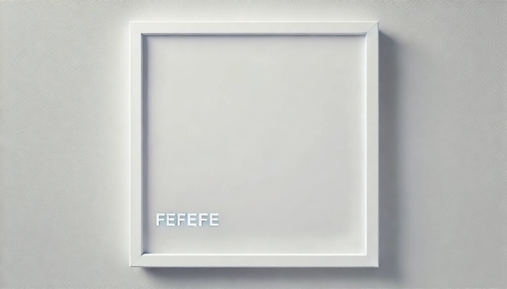 fefefe